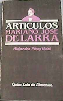 Image du vendeur pour Artculos de Mariano Jos De Larra. mis en vente par Librera y Editorial Renacimiento, S.A.