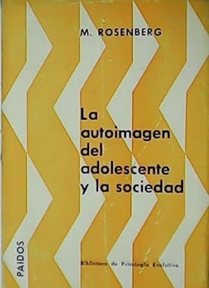 Image du vendeur pour La autoimagen del adolescente y la sociedad. mis en vente par Librera y Editorial Renacimiento, S.A.