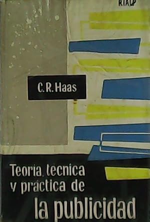Seller image for Teora tcnica y prctica de la publicidad. for sale by Librera y Editorial Renacimiento, S.A.