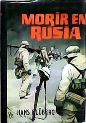 Bild des Verkufers fr Morir en Rusia. zum Verkauf von Librera y Editorial Renacimiento, S.A.