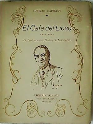 Bild des Verkufers fr El Caf del Liceo 1837-1939. El Teatro y sus Bailes de Mscaras. zum Verkauf von Librera y Editorial Renacimiento, S.A.