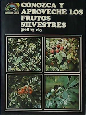 Seller image for Conozca y aproveche los frutos silvestres. for sale by Librera y Editorial Renacimiento, S.A.