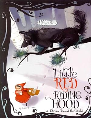 Seller image for Little Red Riding Hood Stories Around the World : 3 Beloved Tales for sale by GreatBookPrices