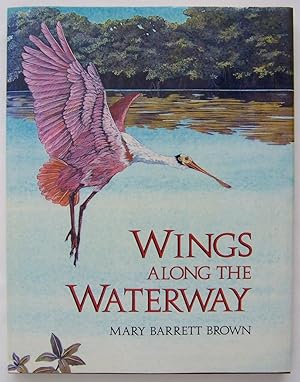 Seller image for Wings Along the Waterway for sale by Martin Kaukas Books