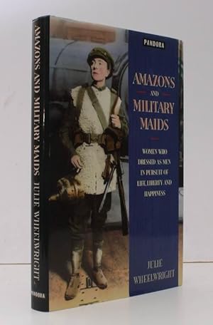 Imagen del vendedor de Amazons and Military Maids. Women who dressed as Men in the pursuit of Life, Liberty and Happiness. FINE COPY IN UNCLIPPED DUSTWRAPPER a la venta por Island Books