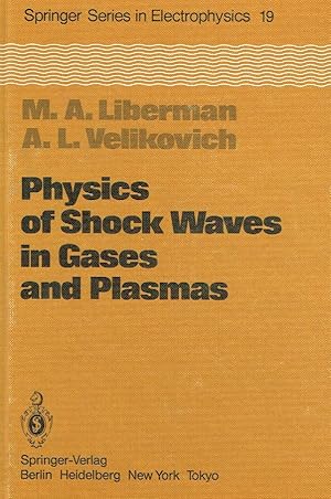 Bild des Verkufers fr Springer series in electrophysics, v. 19: Physics of Shock Waves in Gases and Plasmas. zum Verkauf von Antiquariat Bernhardt
