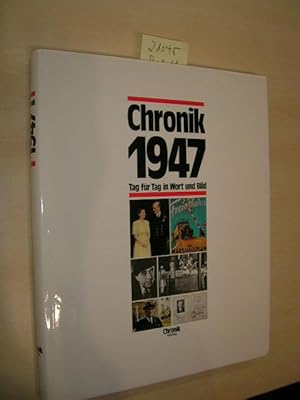 Seller image for Chronik 1947. Tag fr Tag in Wort und Bild. for sale by Klaus Ennsthaler - Mister Book