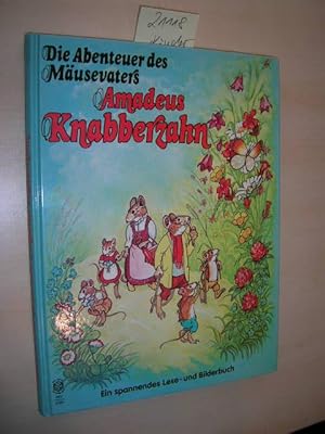 Die Abenteuer des Mäusevaters Amadeus Knabberzahn. Ein spannendes Lese- und Bilderbuch.