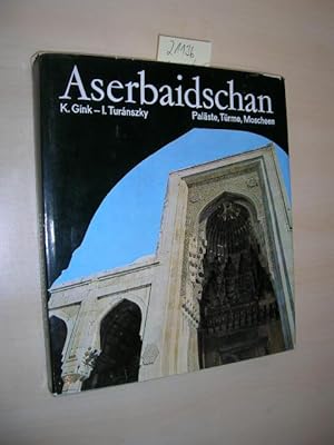 Bild des Verkufers fr Aserbaidschan. Palste, Trme, Moscheen. zum Verkauf von Klaus Ennsthaler - Mister Book
