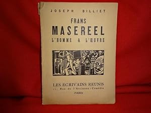 Frans Masereel, l'homme & l'oeuvre.