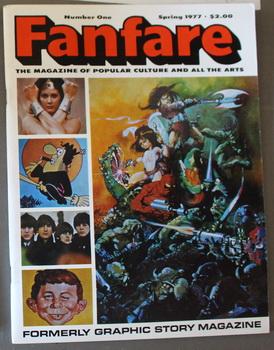 FANFARE - Magazine of Popular Culture and All the Arts. (#1; Spring/1977); Includes; Ralph Bakshi...