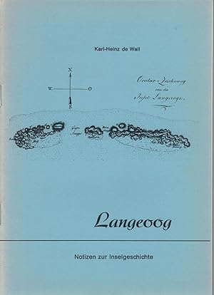 Bild des Verkufers fr Langeoog - Notizen zur Inselgeschichte zum Verkauf von Antiquariat Hans Wger
