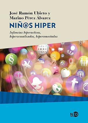 Immagine del venditore per NI@S HIPER Infancias hiperactivas, hipersexualizadas, hiperconectadas venduto da Imosver