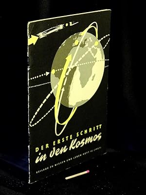 Der erste Schritt in den Kosmos - Beilage zu Wissen und Leben Heft 12 (1957) -