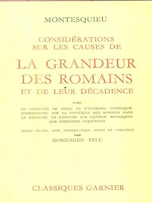 Considerations Sur Les Causes De La Grandeur Des Romains et De Decadence