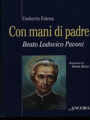 Bild des Verkufers fr Con mani di padre zum Verkauf von Librodifaccia