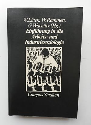 Seller image for Einfhrung in die Arbeits- und Industriesoziologie. for sale by Der Buchfreund