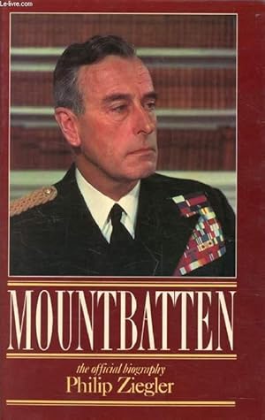 Bild des Verkufers fr MOUNTBATTEN, The Official Biography zum Verkauf von Le-Livre