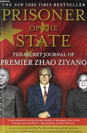 Bild des Verkufers fr PRISONER OF THE STATE, The Secret Journal of Zhao Ziyang zum Verkauf von Le-Livre