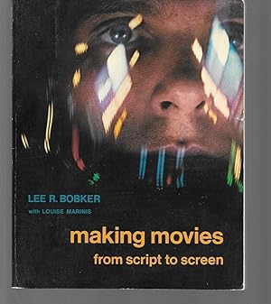 Seller image for making movies from script to screen for sale by Thomas Savage, Bookseller