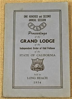 102nd Session, Proceedings of the Grand Lodge of the Independent Order of Odd Fellows of the Stat...