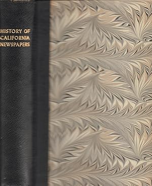 Seller image for History of California Newspapers 1846-1858--Reprinted from the Supplement to the Sacramento Union Od December 25, 1858 for sale by Back of Beyond Books