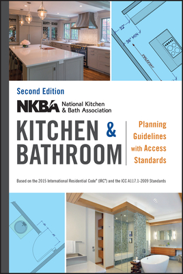 Seller image for Nkba Kitchen and Bathroom Planning Guidelines with Access Standards (Spiral Bound, Comb or Coil) for sale by BargainBookStores