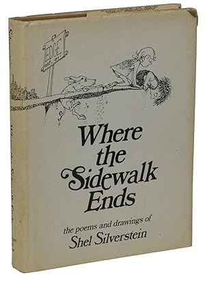 Where the Sidewalk Ends by Shel Silverstein Where the Sidewalk Ends by Shel Silverstein