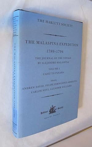 Seller image for The Malaspina Expedition 1789-1794 / The Journal of the Voyage by Alejandro Malaspina / Volume I / Cadiz to Panama (Hakluyt Society, Third Series) for sale by Renaissance Books