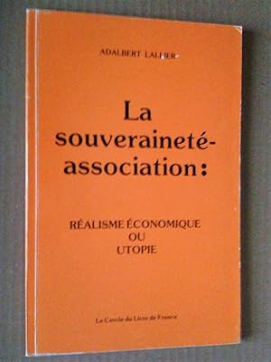 La souveraineté-association: réalisme économique ou utopie