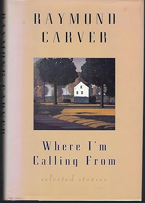 Imagen del vendedor de Where I'm Calling from: Selected Stories a la venta por Turn-The-Page Books