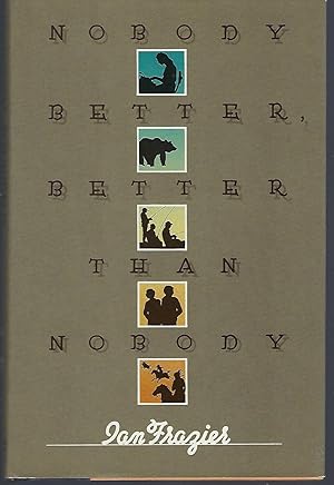 Seller image for Nobody Better, Better Than Nobody for sale by Turn-The-Page Books