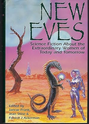 Immagine del venditore per New Eves: Science Fiction About the Extraordinary Women of Today and Tomorrow venduto da Turn-The-Page Books