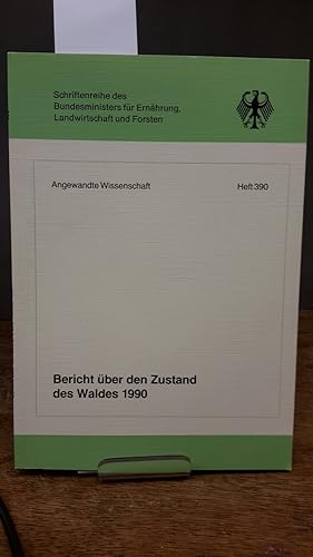 Bild des Verkufers fr Bericht ber den Zustand des Waldes 1990. Schriftenreihe des Bundesministers fr Ernhrung, Landwirtschaft und Forsten Reihe A: Angewandte Wissenschaft Heft 390. Bericht des Budnesministers fr Ernhrung, Landwirtschaft und Forsten Stand: November 1990 zum Verkauf von Kepler-Buchversand Huong Bach