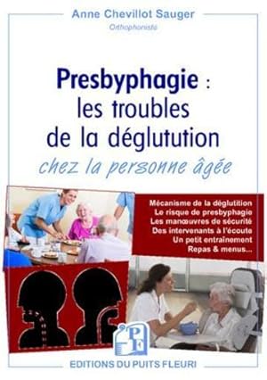 la presbyphagie : les troubles de la déglutution chez la personne âgée