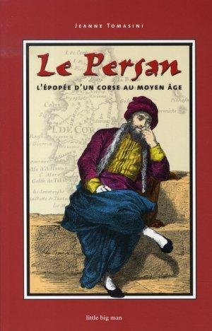 Seller image for le persan ; l'pope d'un corse au moyen-ge for sale by Chapitre.com : livres et presse ancienne