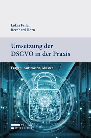 Immagine del venditore per Umsetzung der DSGVO in der Praxis : Fragen, Antworten, Muster venduto da AHA-BUCH GmbH