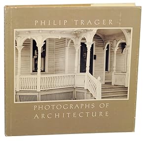 Seller image for Philip Trager: Photographs of Architecture for sale by Jeff Hirsch Books, ABAA