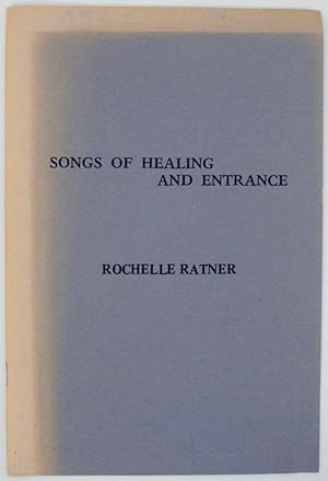 Bild des Verkufers fr Songs of Healing and Entrance zum Verkauf von Jeff Hirsch Books, ABAA