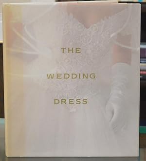 Seller image for The Wedding Dress for sale by The Isseido Booksellers, ABAJ, ILAB