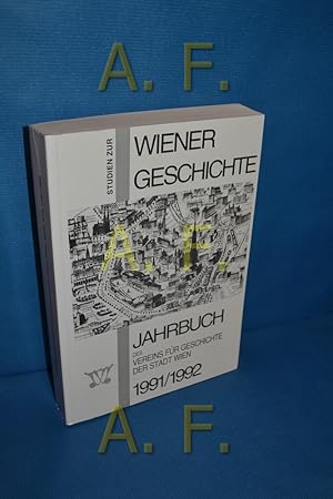 Seller image for Studien zur Wiener Geschichte - 1991/1992 (Jahrbuch der Vereins fr Geschichte der Stadt Wien 47/48) for sale by Antiquarische Fundgrube e.U.