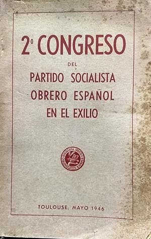 Image du vendeur pour 2 Congreso del Partido Socialista Obrero Espaol en el Exilio, Toulouse, Mayo 1946 mis en vente par Librera Monte Sarmiento