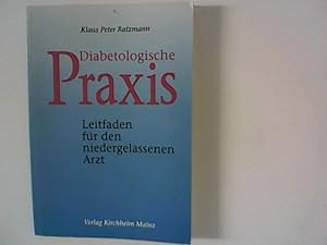 Bild des Verkufers fr Diabetologische Praxis. Leitfaden fr den niedergelassenen Arzt zum Verkauf von ANTIQUARIAT FRDEBUCH Inh.Michael Simon