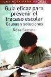 Seller image for Gua eficaz para prevenir el fracaso escolar: Causas y soluciones for sale by AG Library
