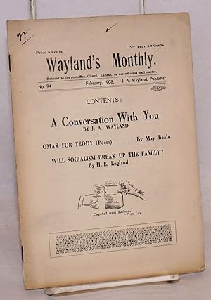 Wayland's Monthly. No. 94, February, 1908