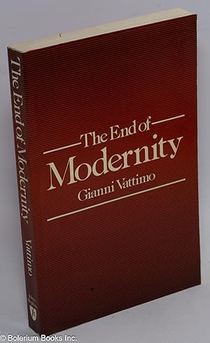Seller image for The End of Modernity: nihilism and hermeneutics in postmodern culture for sale by Bolerium Books Inc.