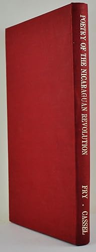 Poetry of the Nicaraguan Revolution edited and translated by Warwick Fry and Jeff Cassel