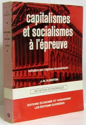Capitalismes et socialismes à l'épreuve (initiation aux régimes économiques)