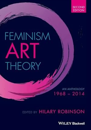 Bild des Verkufers fr Feminism Art Theory : An Anthology 1968 - 2014 zum Verkauf von AHA-BUCH GmbH