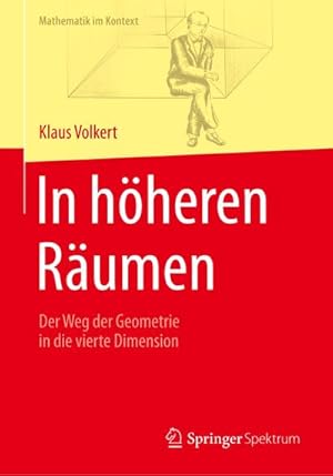 Bild des Verkufers fr In hheren Rumen : Der Weg der Geometrie in die vierte Dimension zum Verkauf von AHA-BUCH GmbH